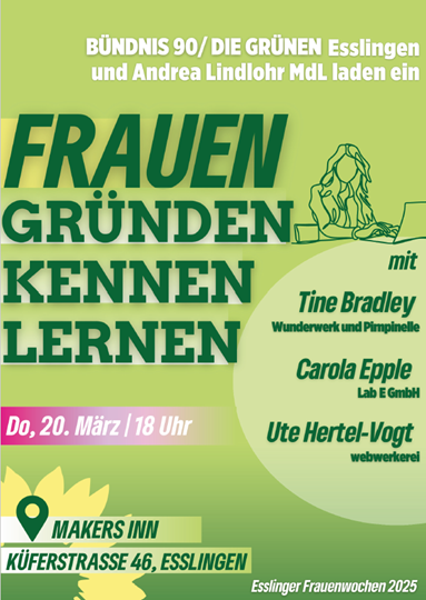 Bündnis 90/ Die Grünen Esslingen und Andrea Lindlohr MdL laden ein: FRAUEN GRÜNDEN/ KENNEN/ LERNEN